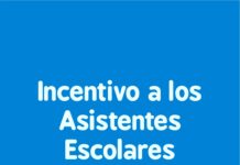 Asistentes Escolares en el Plan de Incentivo a la Asistencia